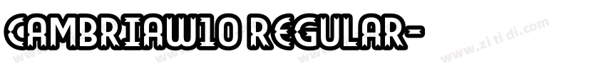 CambriaW10 Regular字体转换
